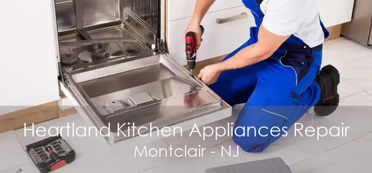 Heartland Kitchen Appliances Repair Montclair - NJ