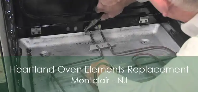 Heartland Oven Elements Replacement Montclair - NJ